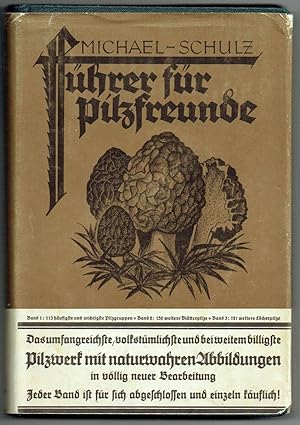 Führer für Pilzfreunde in 3 Bänden. Zweiter Band: Blätterpilze. Systematisch geordnet und gänzlic...