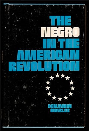 The Negro in the American Revolution. (Signed)
