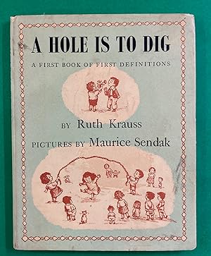 A Hole Is To Dig: A First Book of First Definitions