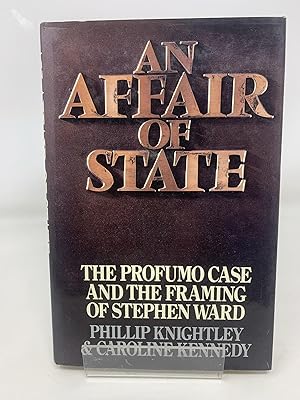 An Affair of State: The Profumo Case and the Framing of Stephen Ward