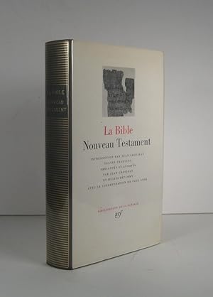 La Bible. Nouveau Testament