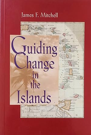 Guiding Change in the Islands: A Collection of Speeches, 1989-1996