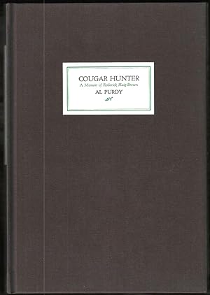 Cougar Hunter: a Memoir of Roderick Haig-Brown (Signed Limited Edition)