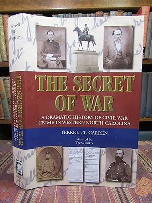 The Secret of War: A Dramatic History of Civil War Crime in Western North Carolina