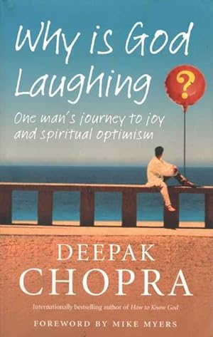 Why is God Laughing: One Man's Journey to Joy and Spiritual Optimism