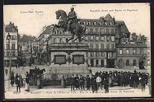 Carte postale Rouen, Place de l`Hôtel-de-Ville et Rue de la République et Statue de Napoléon