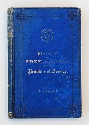 The History of Freemasonry in Sussex
