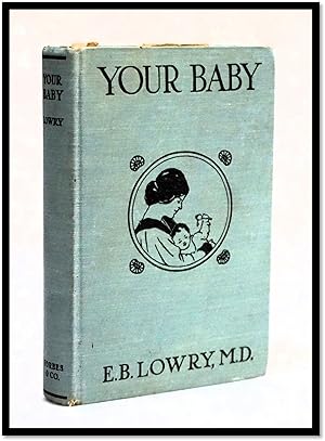 Your Baby, a Guide for Young Mothers