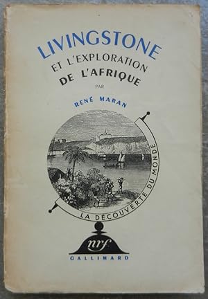 Livingstone et l'exploration de l'Afrique.