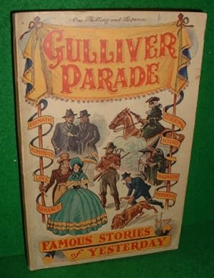 GULIVER PARADE A Varied Collection of Famous Stories both Grave and Gay.[ Gulliver Enjoyable Read...