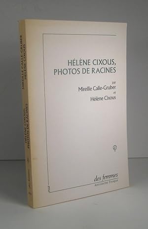 Hélène Cixous, photos de racines