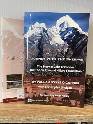 JOURNEY WITH THE SHERPAS: THE STORY OF ZEKE O'CONNOR AND THE SIR EDMUND HILLARY FOUNDATION **SIGN...