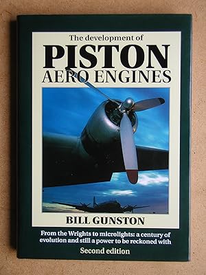 The Development of Piston Aero Engines. From the Wrights to Microlights: a Century of Evolution a...