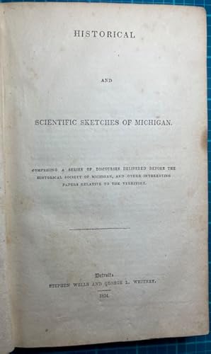 HISTORICAL AND SCIENTIFIC SKETCHES OF MICHIGAN.
