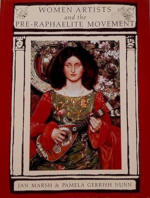 Women Artists and the Pre-Raphaelite Movement.