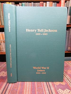 Henry Tull Jackson, 1909-1985: Word War II Letters 1943-1945