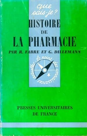 Histoire de la pharmacie - Ren? Dillemann