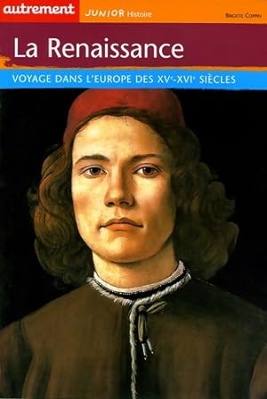 La Renaissance : Voyage dans l'Europe des XVe-XVIe si?cles - Brigitte Coppin