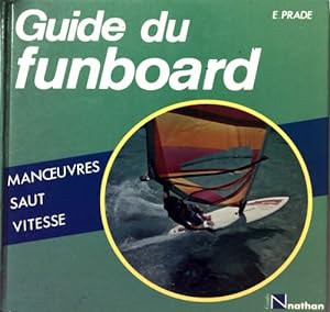 Guide du funboard - E. Prade