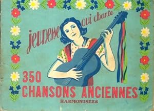 350 chansons anciennes - Inconnu