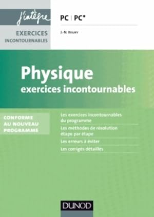 Physique : Exercices incontournables PC/PC* - Jean-No?l Beury