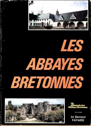 Les abbayes bretonnes - Daniel Andrejewski