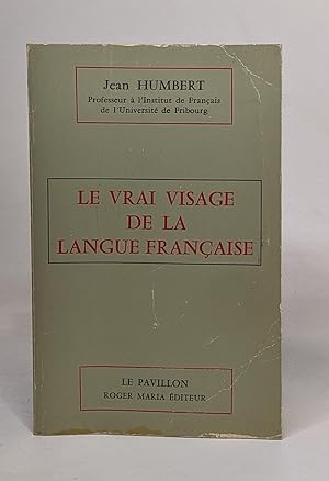 Le vrai visage de la langue française