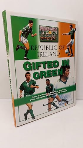The Republic of Ireland Gifted in Green