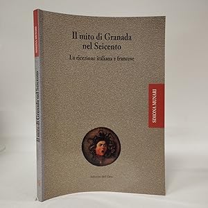 Il mito di Granada nel Seicento. La ricezione italiana e francese