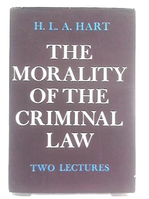 Morality of the Criminal Law: Two Lectures (L. Cohen Lecture)