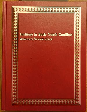 Institute in Basic Youth Conflicts: Research in Principles of Life