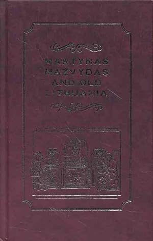 Martynas Mazvydas and old Lithuania. Collection of papers