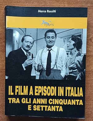 Il film a episodi in Italia tra gli anni Cinquanta e Settanta