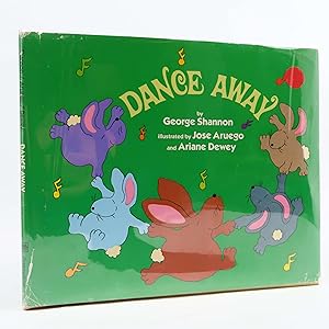 Dance Away by George Shannon SIGNED by Illus. Jose Aruego (1982) First Edition