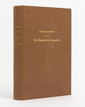Die Tasmanischen Sprachen. Quellen, Gruppierungen, Grammatik, Wörterbucher. [The Tasmanian Langua...