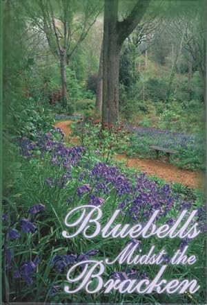 Bluebells Midst the Bracken: A Book of Poems, Sonnet and Stories in Verse