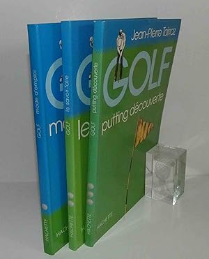 Golf mode d'emploi - Le savoit faire - Putting découverte. Hachette. 1989.