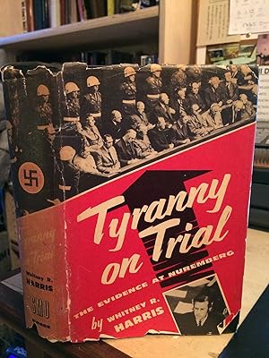 Tyranny on Trial: The Evidence at Nuremberg
