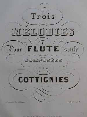 COTTIGNIES Charles Trois Mélodies Flûte seule ca1850