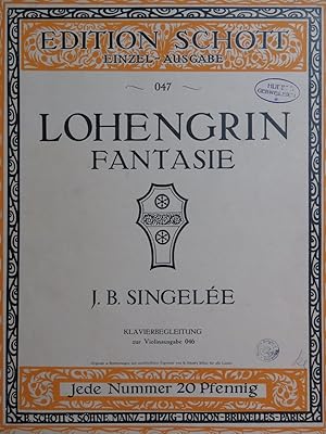 SINGELÉE J. B. Fantaisie sur Lohengrin op 123 Piano Violon