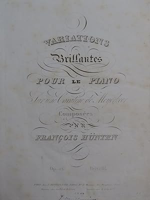 HÜNTEN François Variations Brillantes op 41 Meyerbeer Piano ca1830