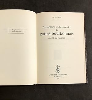 Grammaire et Dictionnaire du Patois bourbonnais. (Canton de Varennes).