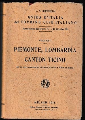 Piemonte, Lombardia, Canton Ticino: Guida D'Italia del Touring Club Italiano - Volume 1