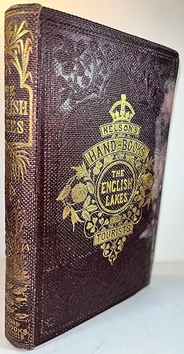 The English Lakes: Nelson's Hand-Books for Tourists