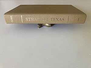 STRAIGHT TEXAS (Publications of the Texas Folklore Society)