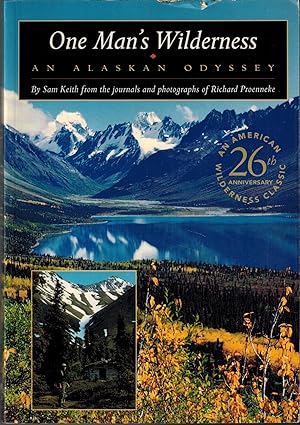 One Man's Wilderness - An Alaskan Odyssey