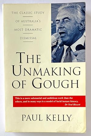 The Unmaking of Gough by Paul Kelly