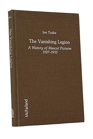 The Vanishing Legion: A History of Mascot Pictures, 1927-1935