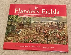 In Flanders Fields: The Story of the Poem by John McCrae (Signed by both artist and author)