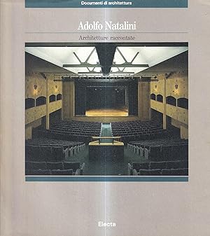 Adolfo Natalini. Architetture raccontate